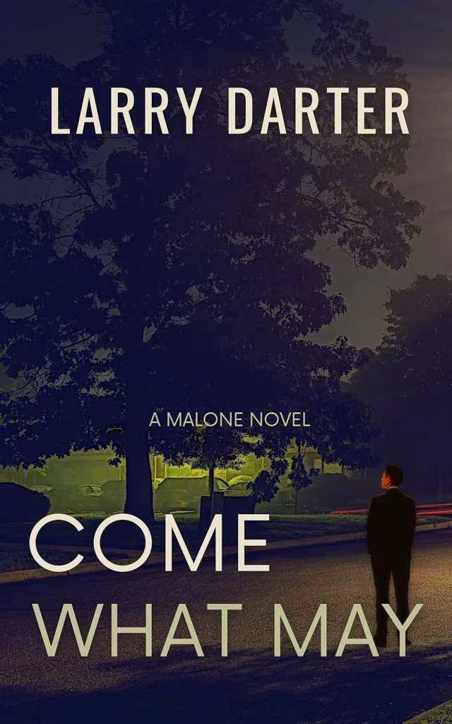 COME WHAT MAY by Larry Darter