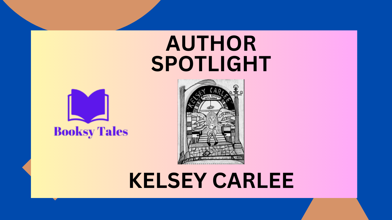 DOUBLE CROSSED AND UNRAVELED by Kelsey Carlee Author Interview