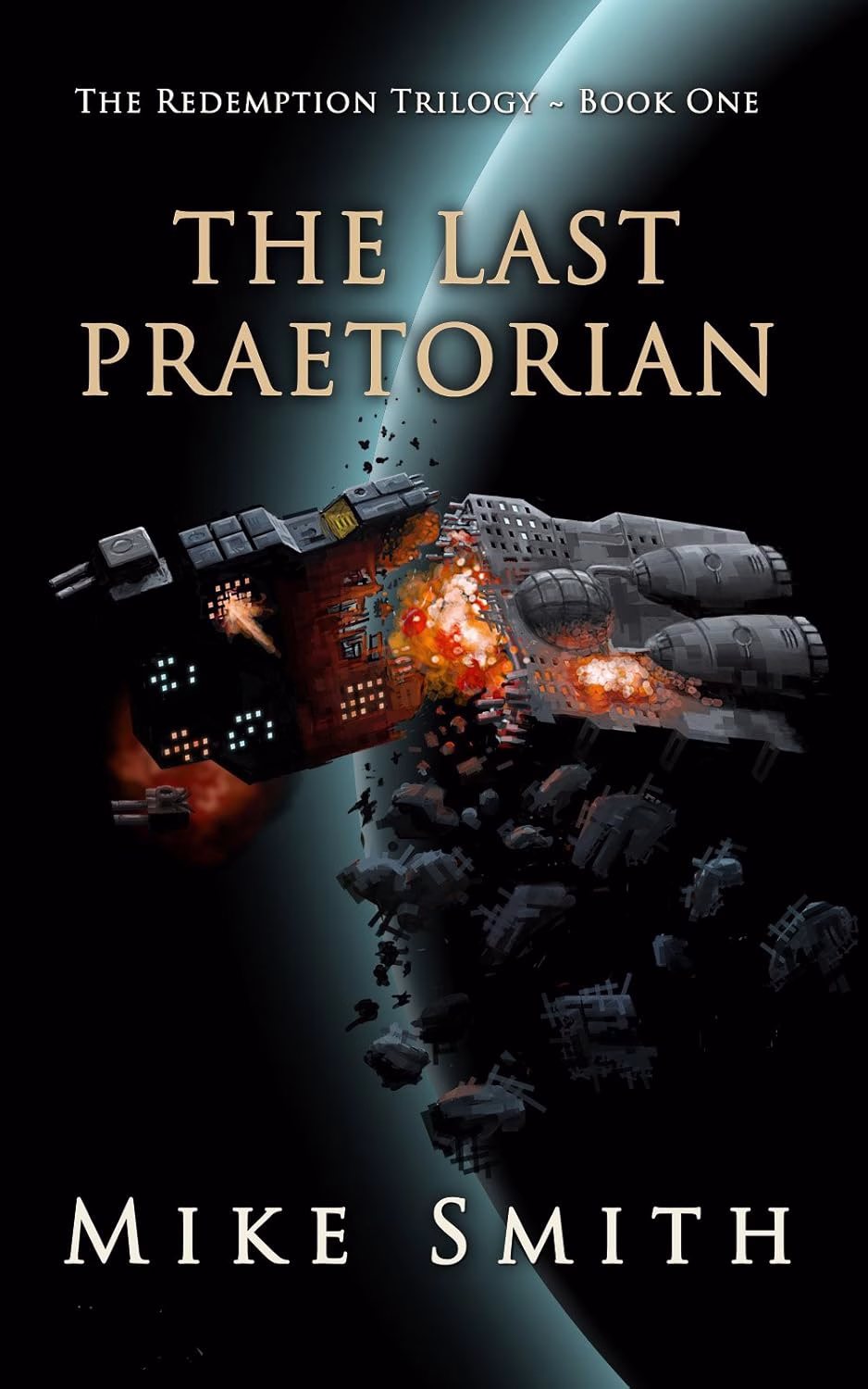 THE LAST PRAETORIAN by Mike Smith