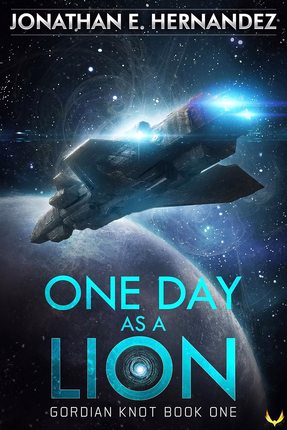 ONE DAY AS A LION by Jonathan E. Hernandez