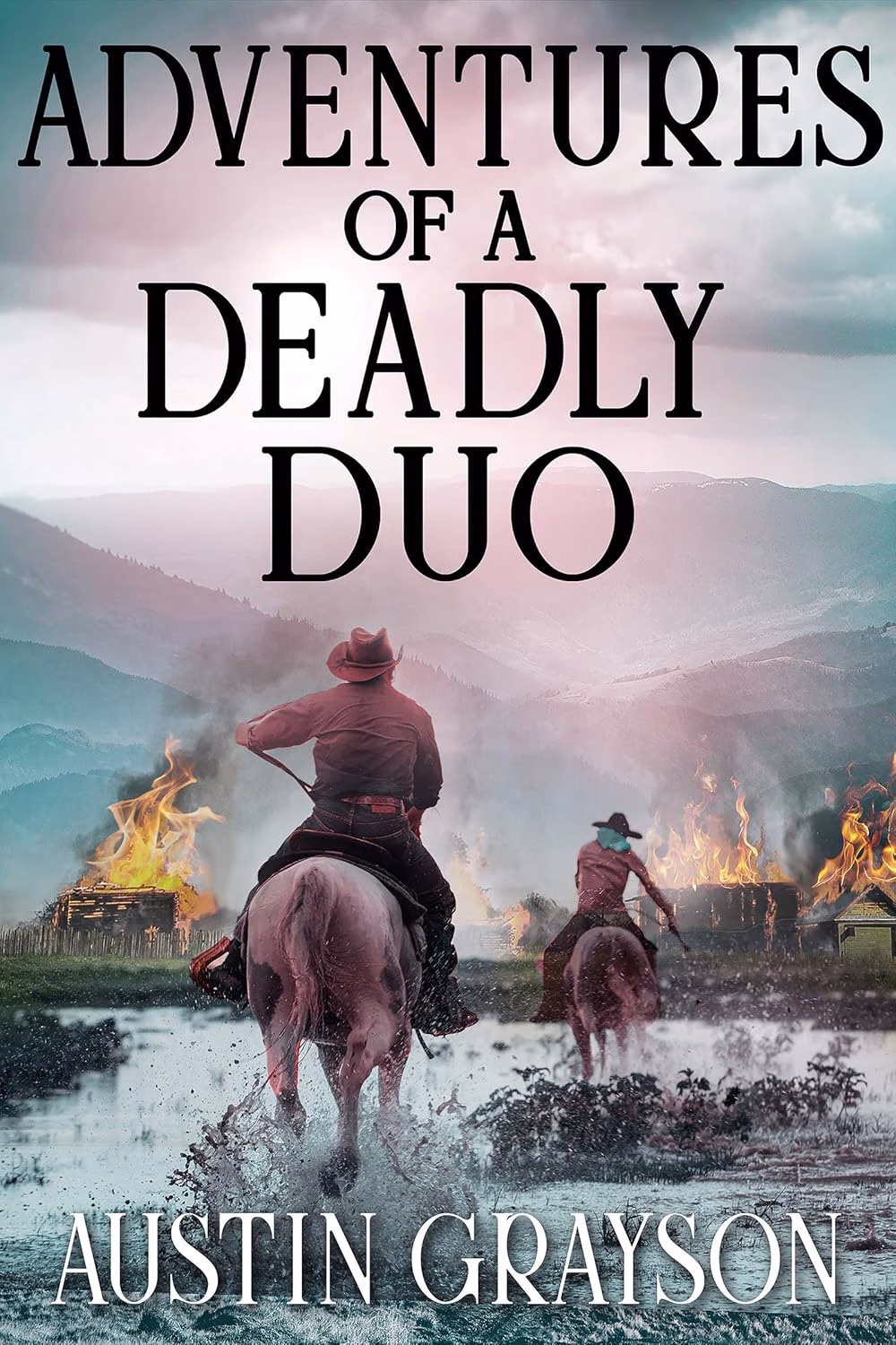 ADVENTURES OF A DEADLY DUO by Austin Grayson
