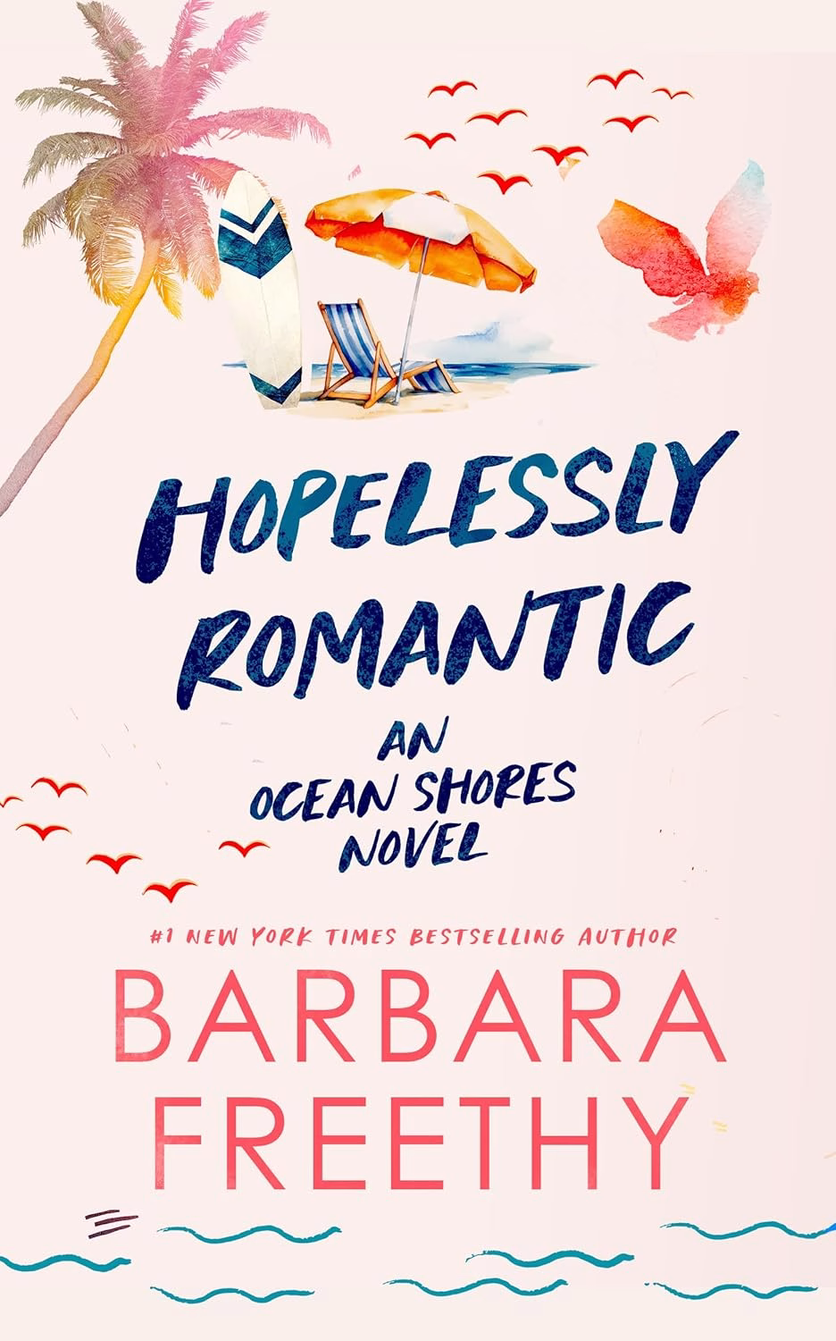 HOPELESSLY ROMANTIC by Barbara Freethy