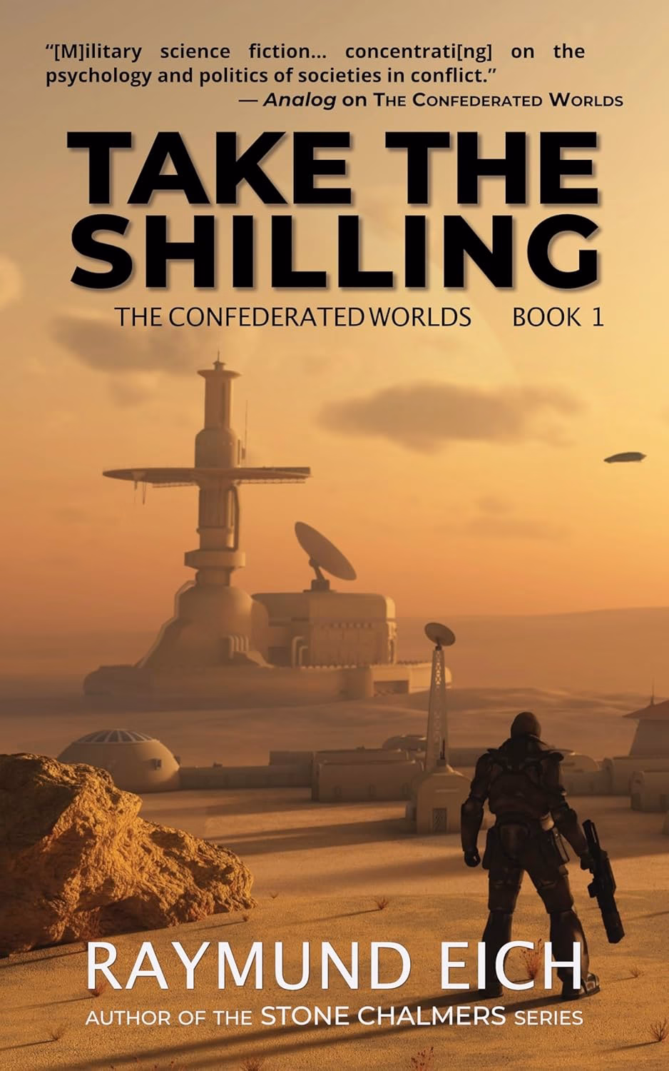 TAKE THE SHILLING by Raymund Eich