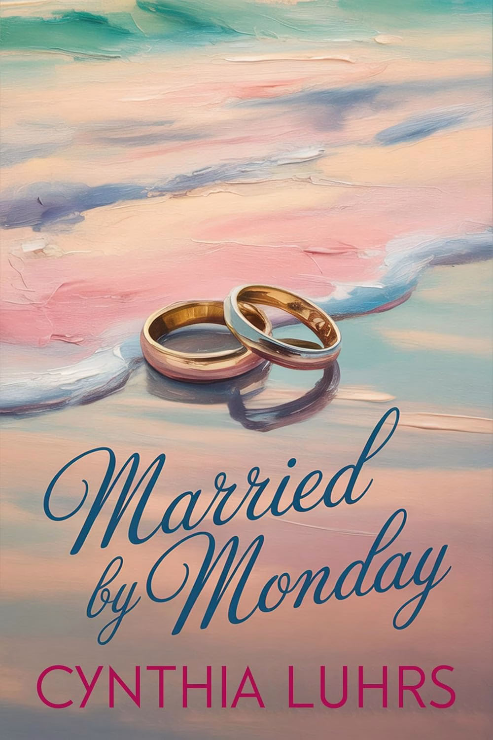 MARRIED BY MONDAY by Cynthia Luhrs