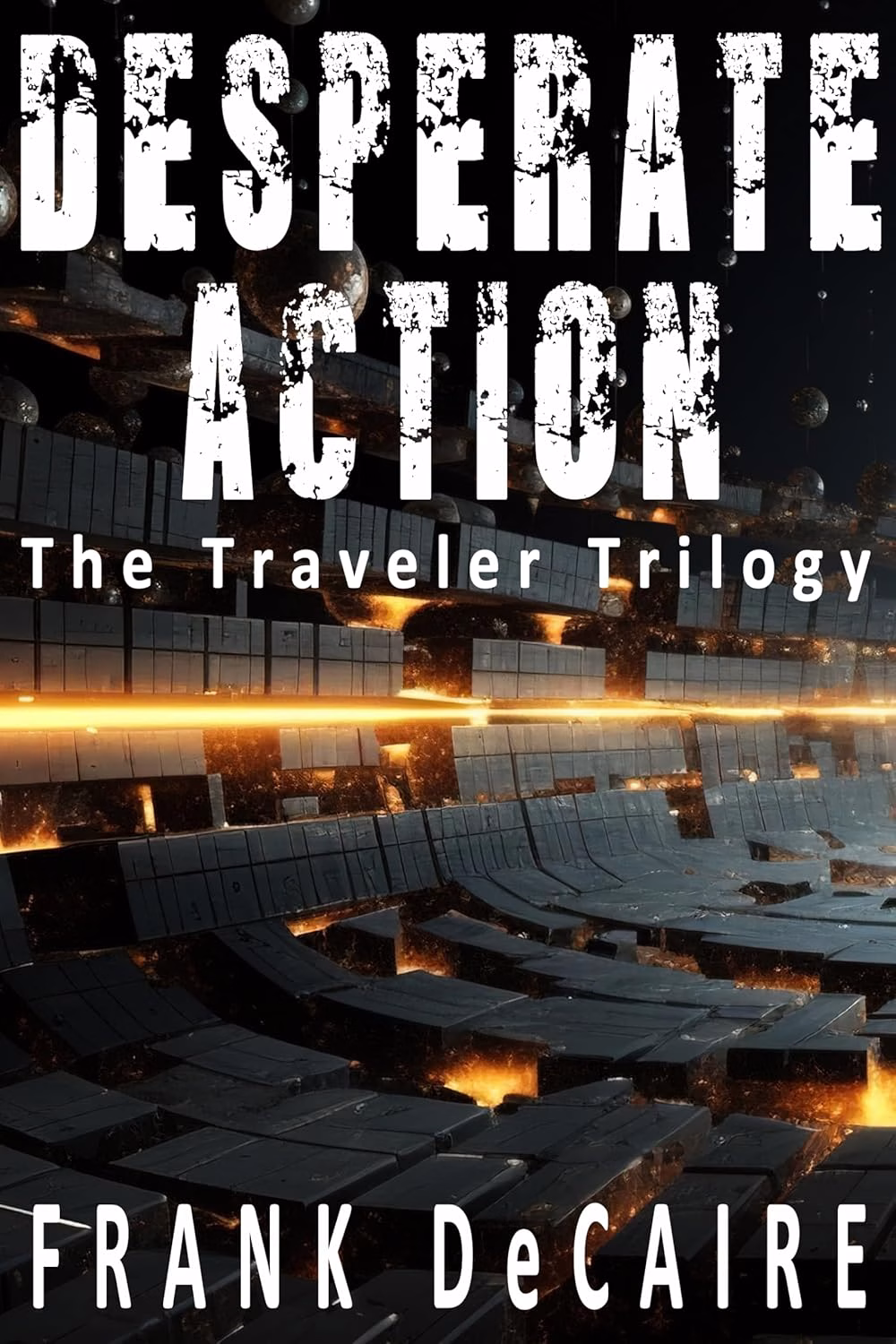 DESPERATE ACTION by Frank DeCaire
