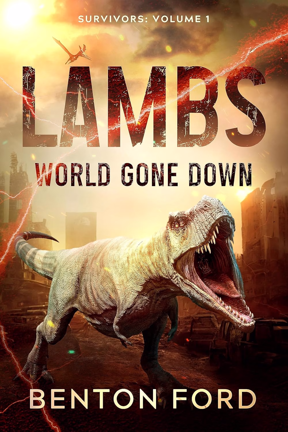 LAMBS: WORLD GONE DOWN by Benton Ford