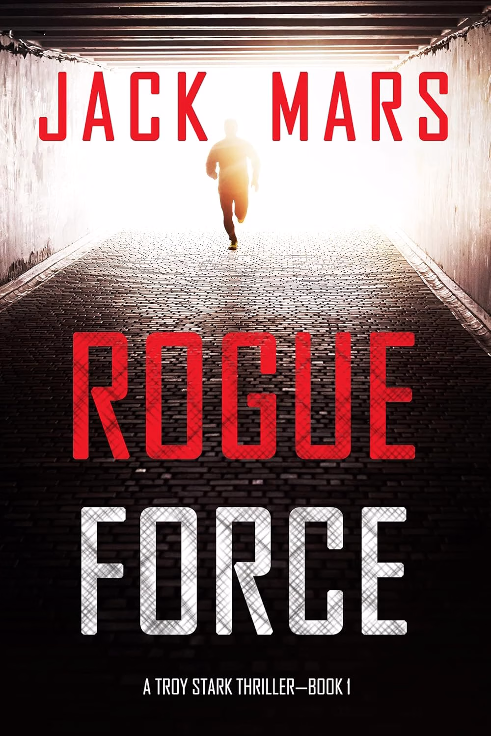ROGUE FORCE by Jack Mars