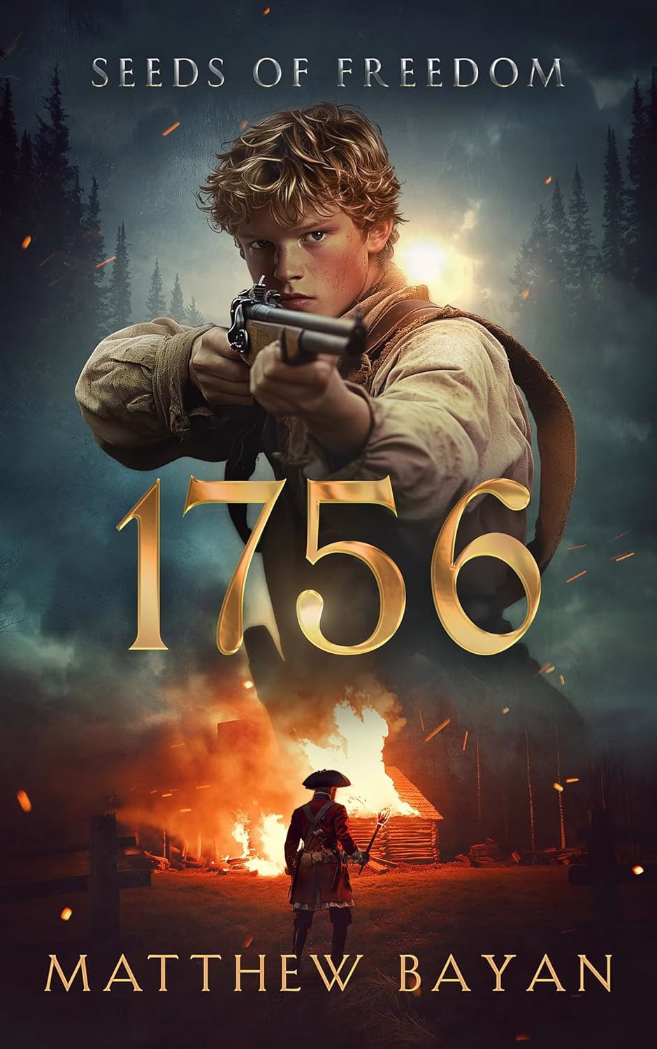 1756: SEEDS OF FREEDOM by Matthew Bayan