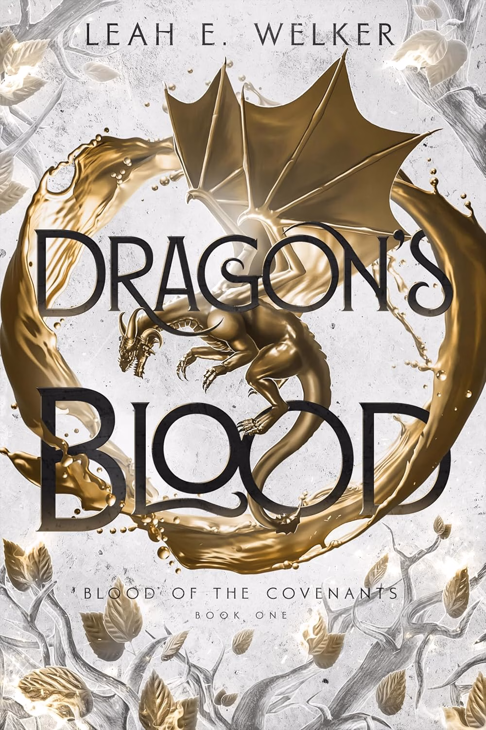 DRAGON'S BLOOD by Leah E. Welker