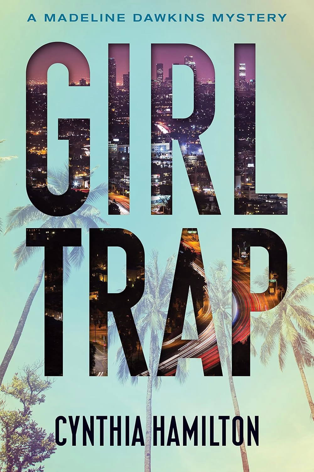 GIRL TRAP by Cynthia Hamilton