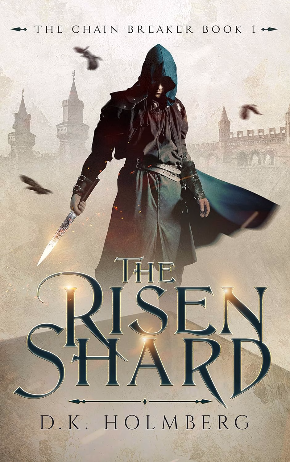 THE RISEN SHARD by D.K. Holmberg