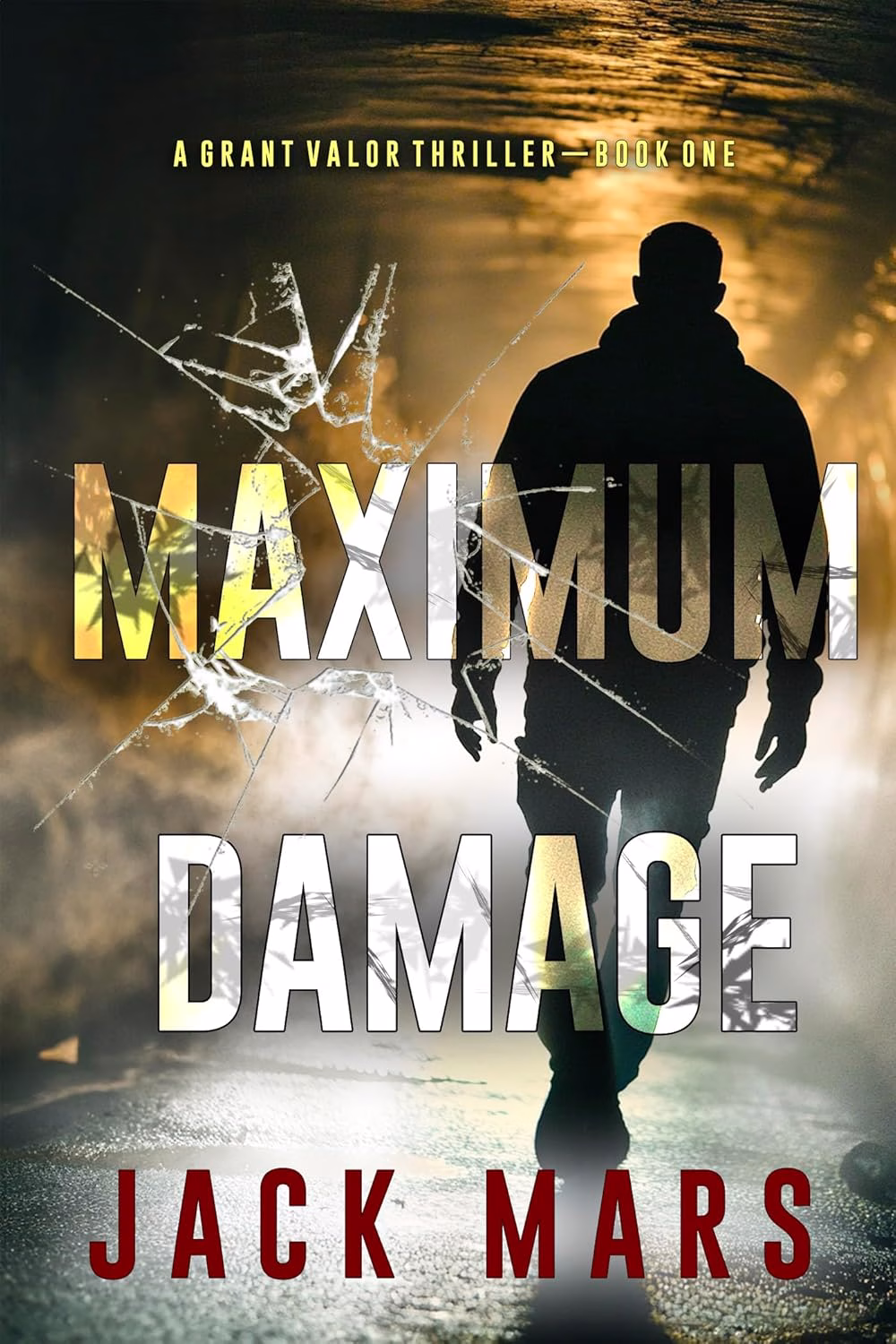 MAXIMUM DAMAGE by Jack Mars