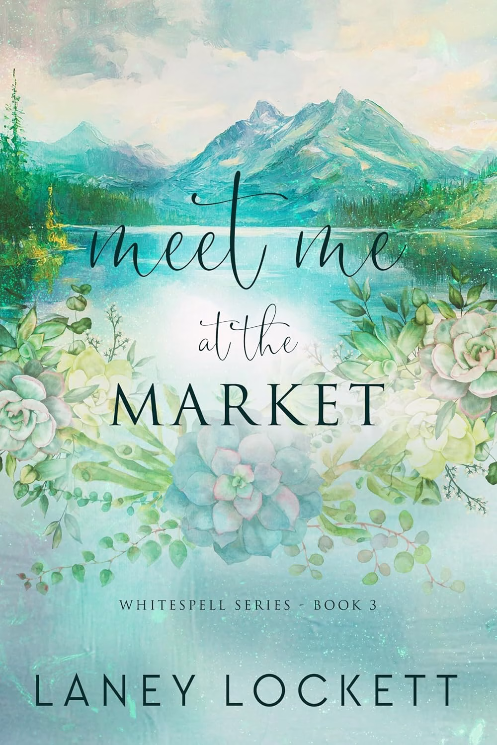MEET ME AT THE MARKET by Laney Lockett