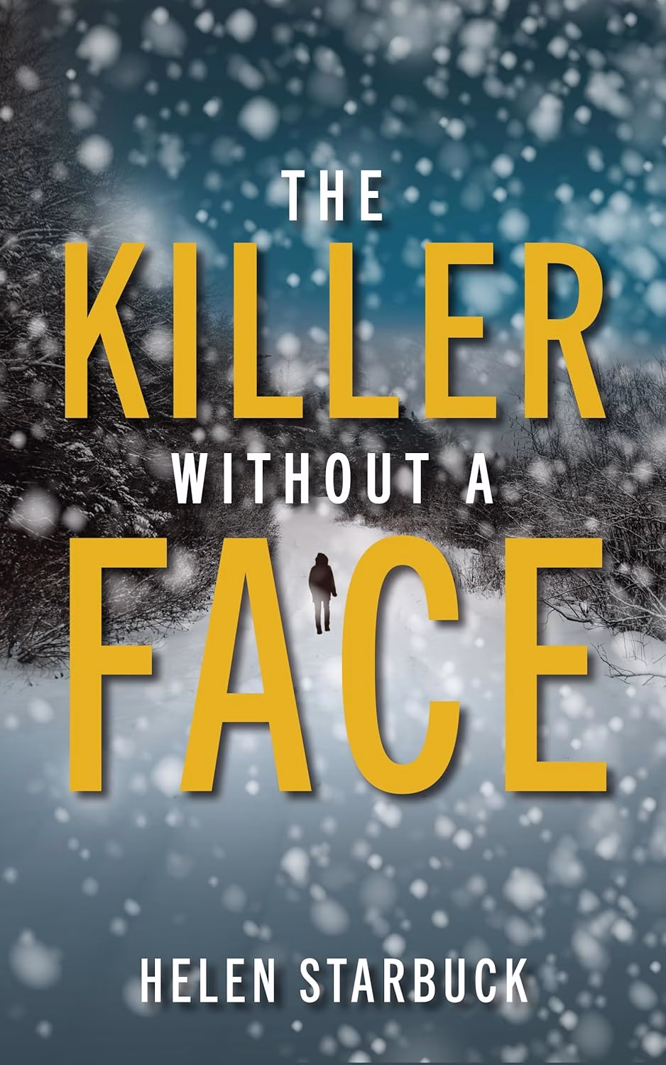 THE KILLER WITHOUT A FACE by Helen Starbuck