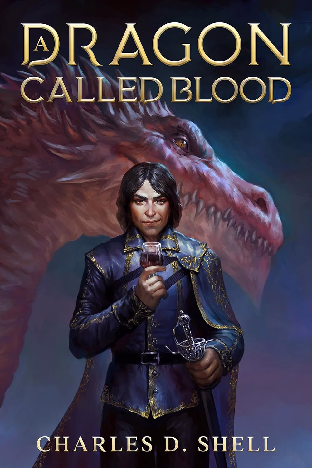 A DRAGON CALLED BLOOD by Charles Shell