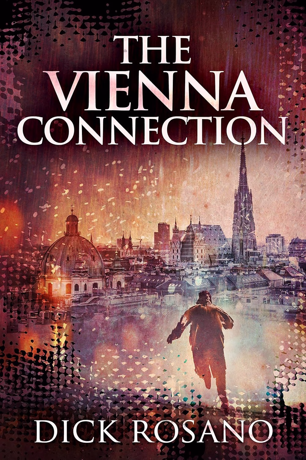 THE VIENNA CONNECTION by Dick Rosano