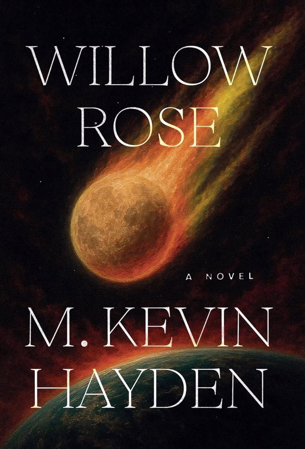 WILLOW ROSE by M. Kevin Hayden