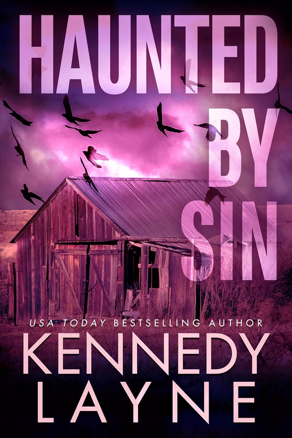 HAUNTED BY SIN from Kennedy Layne