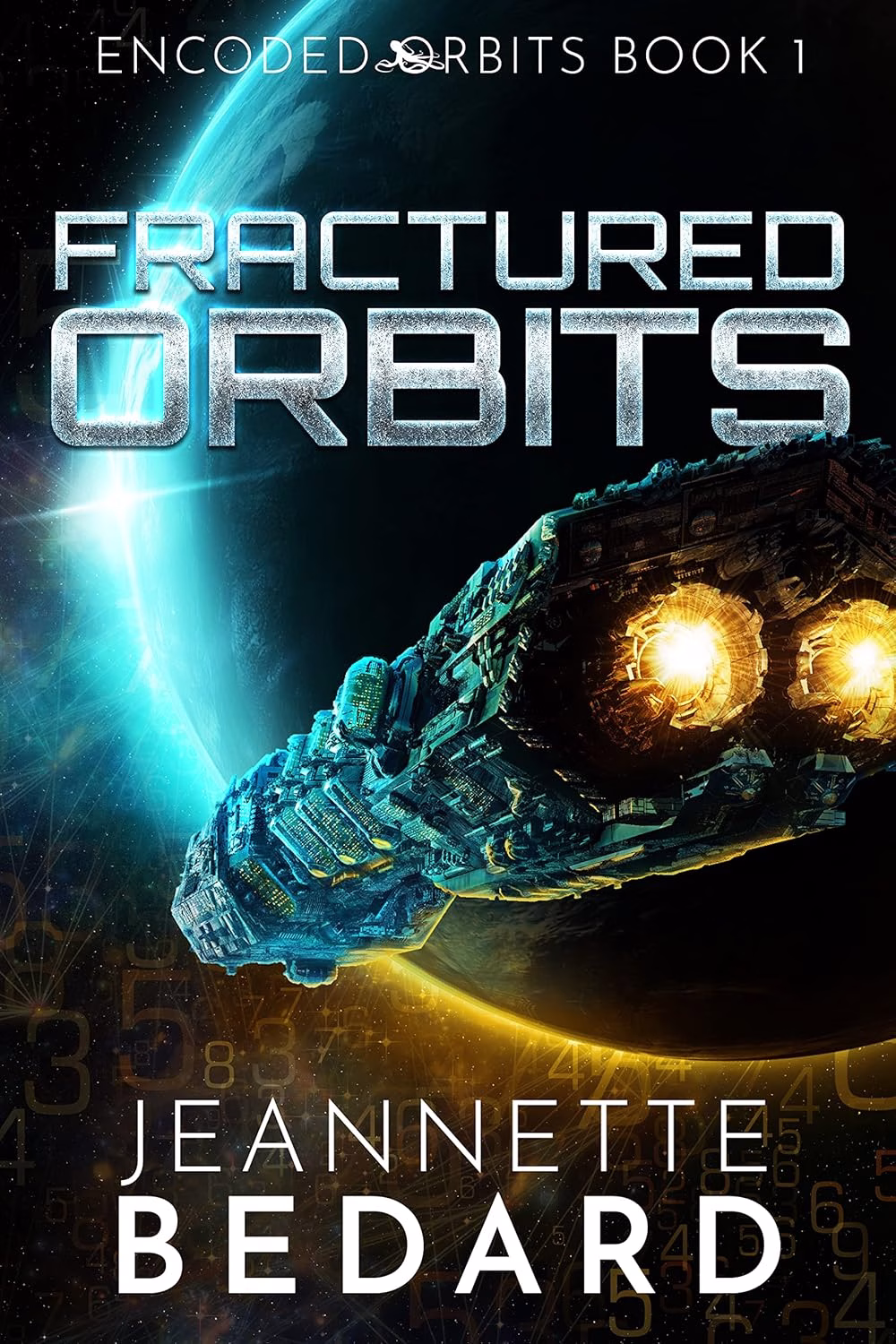 FRACTURED ORBITS by Jeannette Bedard