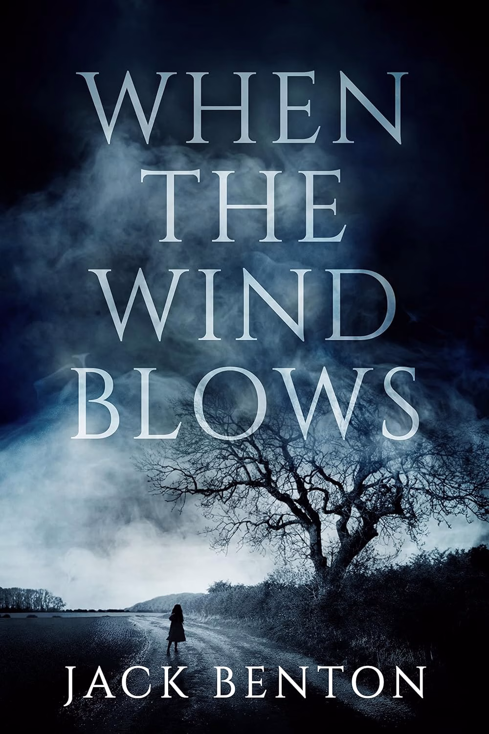 WHEN THE WIND BLOWS by Jack Benton