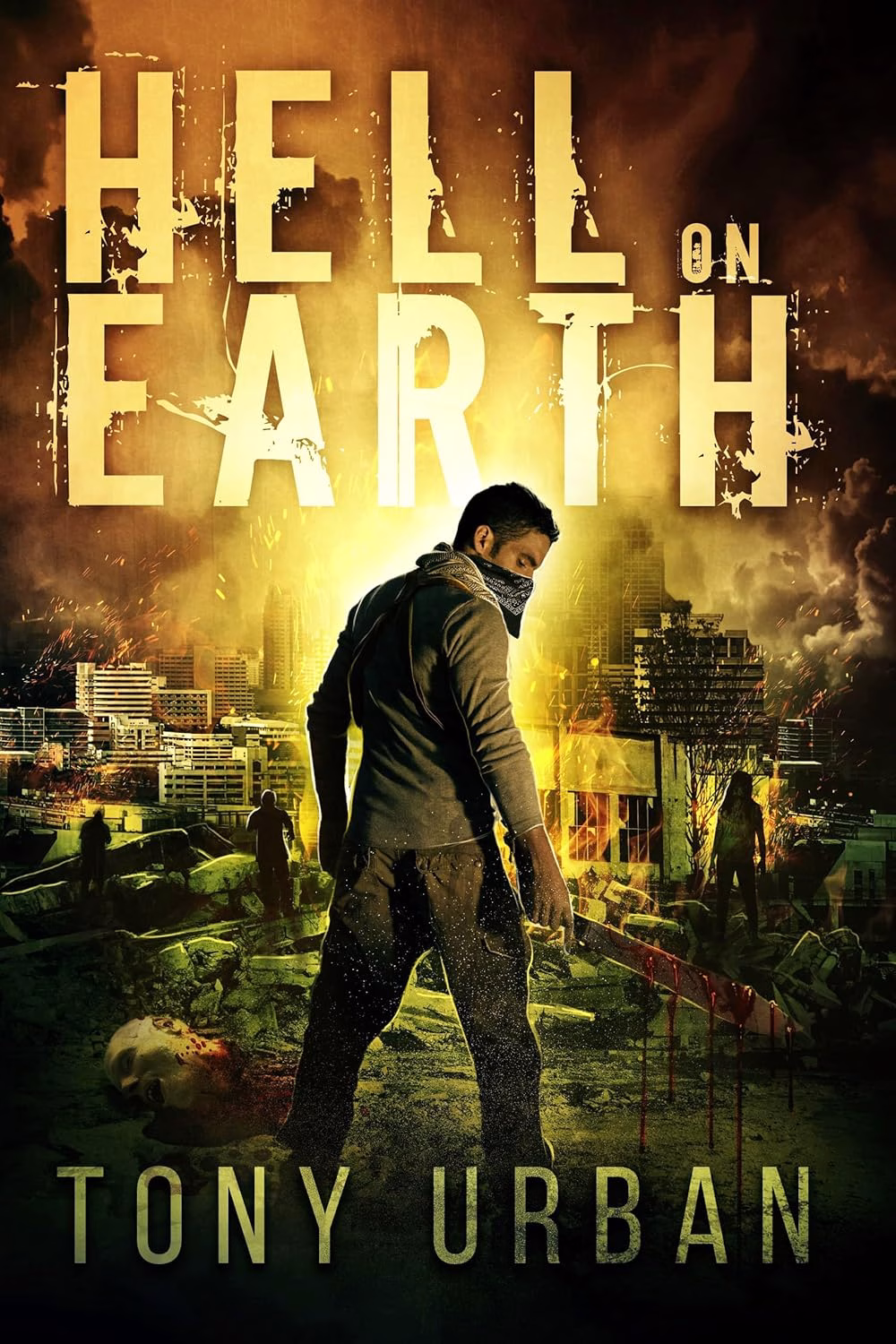 HELL ON EARTH by Tony Urban